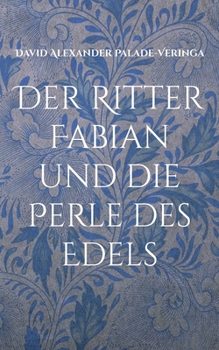 Paperback Der Ritter Fabian und die Perle des Edels [German] Book