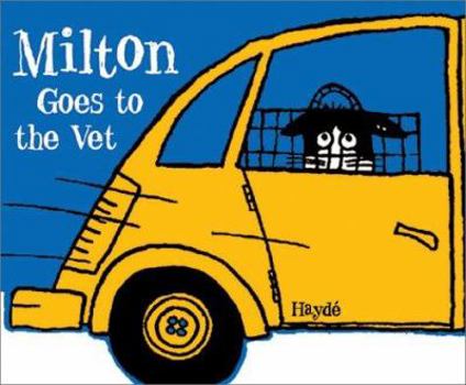 Hardcover Milton Goes to the Vet Book