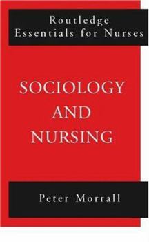 Paperback Sociology and Nursing: An Introduction Book