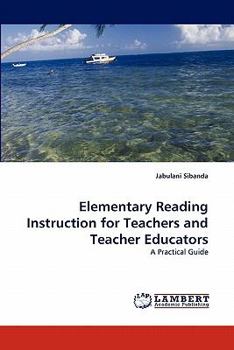 Paperback Elementary Reading Instruction for Teachers and Teacher Educators Book