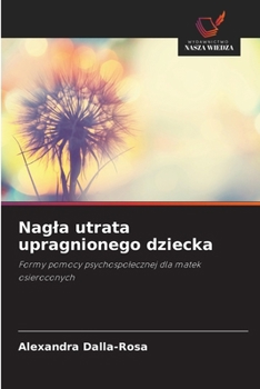 Paperback Nagla utrata upragnionego dziecka [Polish] Book