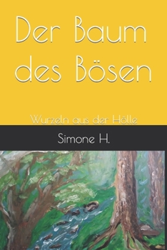 Paperback Der Baum des Bösen: Wurzeln aus der Hölle [German] Book