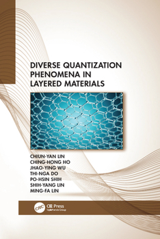 Paperback Diverse Quantization Phenomena in Layered Materials Book