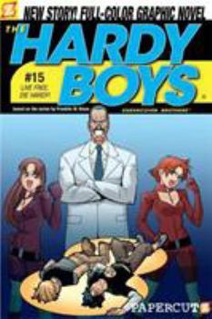 The Hardy Boys #15: Live Free, Die Hardy! (Hardy Boys Graphic Novels: Undercover Brothers) - Book #15 of the Hardy Boys Graphic Novel
