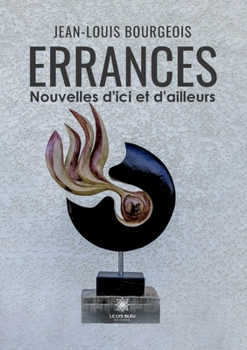 Paperback Errances: Nouvelles d'ici et d'ailleurs [French] Book