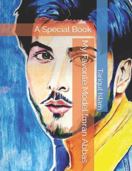 Paperback My Favorite Model Imran Abbas: A Special Book