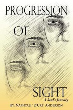 Paperback Progression Of Sight: A Soul's Journey Book