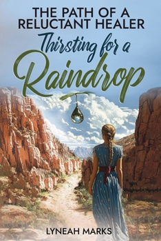 Paperback Thirsting for a Raindrop: Third Edition Book