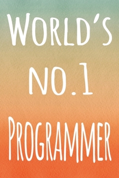 Paperback World's No.1 Programmer: The perfect gift for the professional in your life - 119 page lined journal Book