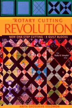 Paperback Rotary Cutting Revolution: New One-Step Cutting, 8 Quilt Blocks Book