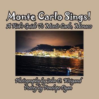 Paperback Monte Carlo Sings! A Kid's Guide To Monte Carlo, Monaco [Large Print] Book