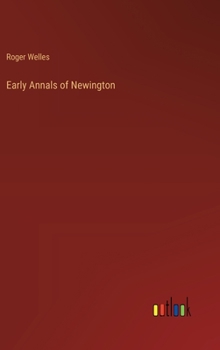 Hardcover Early Annals of Newington Book