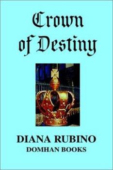 The Crown of Destiny - Book #4 of the Yorkist Saga