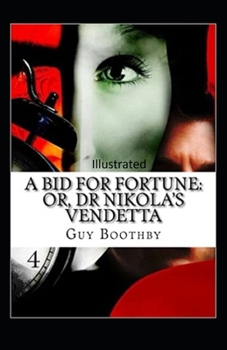 Paperback A Bid for Fortune or Dr. Nikola's Vendetta Illustrated Book