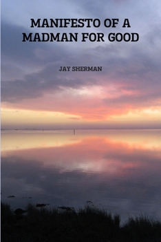 Paperback Manifesto of a Madman for Good Book