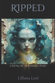 Paperback Ripped: A Bad Boy MC Dark Romance Thriller Book
