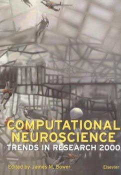 Hardcover Computational Neuroscience: Trends in Research 2000 Book