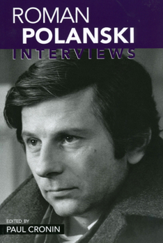 Roman Polanski: Interviews (Conversations With Filmmakers Series) - Book  of the Conversations With Filmmakers Series