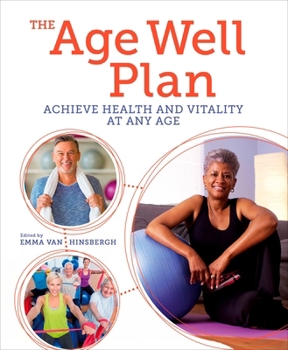 Paperback The Age Well Plan: Achieve Health and Vitality at Any Age Book