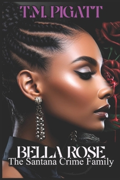 Bella Rose: The Santana Crime Family