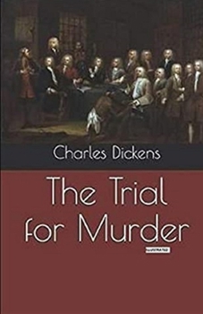 The Trial for Murder Illustrated