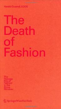 Hardcover The Death of Fashion: The Passage Rite of Fashion in the Show Window Book