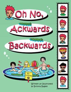 Paperback Oh No, Ackwards Backwards Book