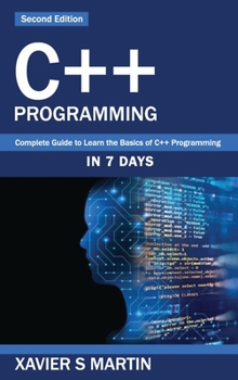 Hardcover C++ Programming: Complete Guide to Learn the Basics of C++ Programming in 7 days [Large Print] Book