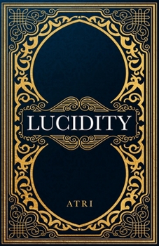 Paperback Lucidity: The New Treatise on Reality Book
