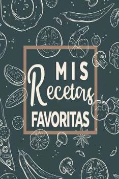 Paperback Mis Recetas Favoritas [Spanish] Book