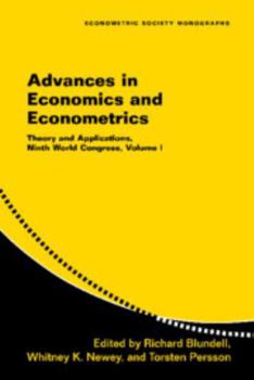 Advances in Economics and Econometrics: Theory and Applications, Ninth World Congress - Book #41 of the Econometric Society Monographs