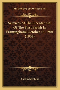 Services At The Bicentennial Of The First Parish In Framingham, October 13, 1901