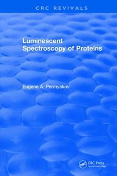 Hardcover Luminescent Spectroscopy of Proteins Book