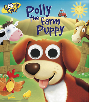 Board book Googly Eyes: Polly the Farm Puppy Book