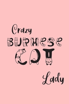 Crazy Burmese Cat Lady: Burmese Cat Gifts for Women - Undated Daily Planner - Featuring Cute Cat Letters on Pink Background