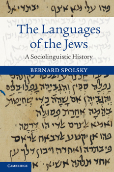 Paperback The Languages of the Jews: A Sociolinguistic History Book