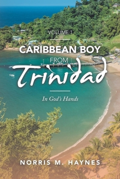 Paperback Caribbean Boy from Trinidad: In God's Hands Book