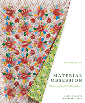 Paperback Material Obsession: Modern Quilts with Traditional Roots Book