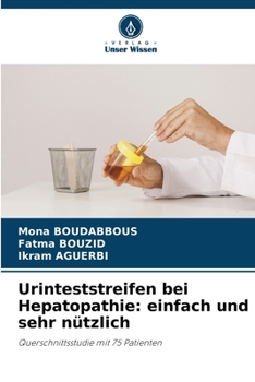 Urinteststreifen bei Hepatopathie: einfach und sehr nützlich: Querschnittsstudie mit 75 Patienten