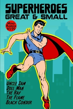 Paperback Superheroes Great & Small Book