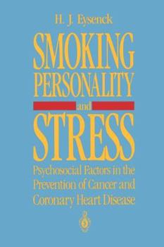 Paperback Smoking, Personality, and Stress: Psychosocial Factors in the Prevention of Cancer and Coronary Heart Disease Book