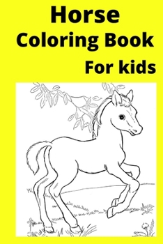 Paperback Horse Coloring Book For Kids: Ages 4-8 [Large Print] Book