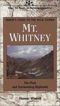 Paperback Mt. Whitney: The Peak and Surrounding Highlands Book