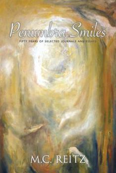 Paperback Penumbra Smiles: Fifty Years of Selected Journals and Essays Book