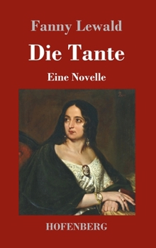 Hardcover Die Tante: Eine Novelle [German] Book