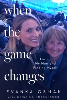 Paperback When the Game Changes: Losing My Mum and Finding Myself Book