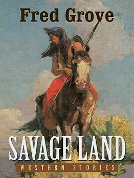 Hardcover Savage Land: Western Stories Book