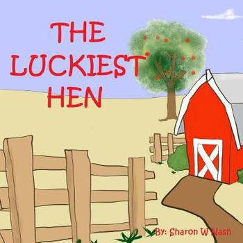 Paperback The Luckiest Hen Book