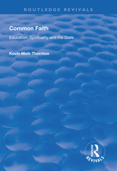 Paperback Common Faith: Education, Spirituality and the State Book