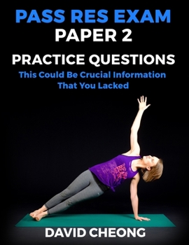 Paperback Pass RES Exam Paper 2 Practice Questions: This Could Be Crucial Information That You Lacked Book